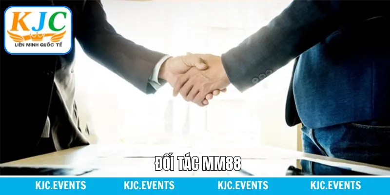 MM88 - Hợp Tác Chiến Lược Hiệu Quả Cùng Liên Minh KJC