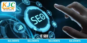 IT SEO - Cơ Hội Vàng Việc Làm Hấp Dẫn Tại Tập Đoàn KJC